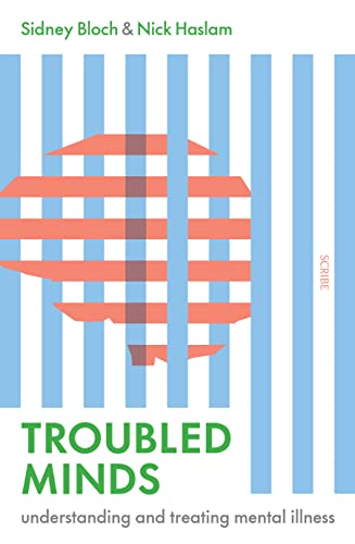 Troubled Minds: understanding and treating mental illness von Scribe Publications