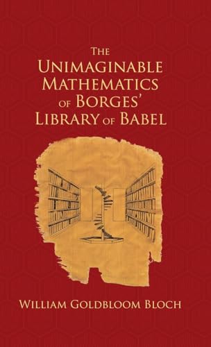 The Unimaginable Mathematics of Borges' Library of Babel