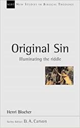 Original Sin: Illuminating the Riddle (New Studies in Biblical Theology)