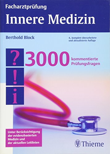 Facharztprüfung Innere Medizin: 3000 kommentierte Prüfungsfragen: 3000 kommentierte Prüfungsfragen. Unter Berücksichtigung der evidenzbasierten Medizin und der aktuellen Leitlinien Facharztprüfung Innere Medizin: 3000 kommentierte Prüfungsfragen: 3000 kommentierte Prüfungsfragen. Unter Berücksichtigung der evidenzbasierten Medizin und der aktuellen Leitlinien