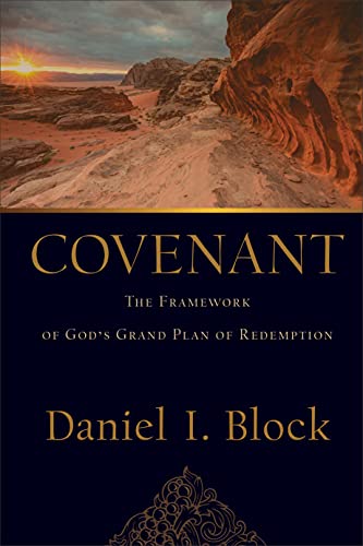 Covenant: The Framework of God's Grand Plan of Redemption von Baker Academic