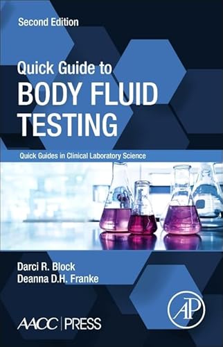 Quick Guide to Body Fluid Testing (Quick Guides in Clinical Laboratory Science)