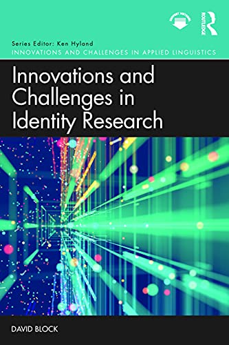 Innovations and Challenges in Identity Research (Innovations and Challenges in Applied Linguistics)