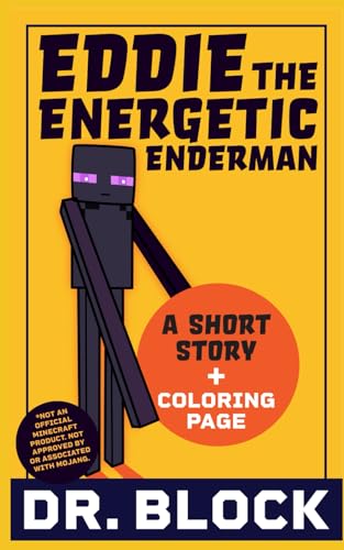 Eddie the Energetic Enderman: An Unofficial Short Story for Minecrafters (Mob Mania Tales) von Independently published