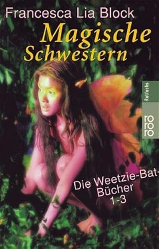 Magische Schwestern: Die Weetzie-Bat-Bücher