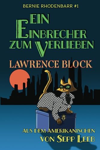 Ein Einbrecher zum Verlieben: Bernie Rhodenbarr #1