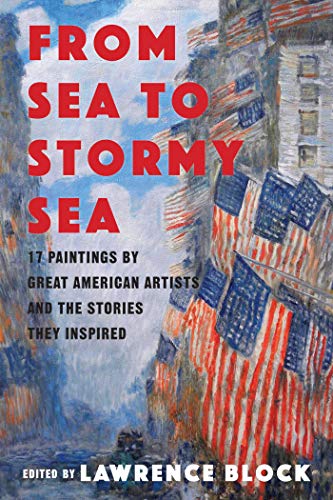From Sea to Stormy Sea: 17 Stories Inspired by Great American Paintings von Pegasus Crime