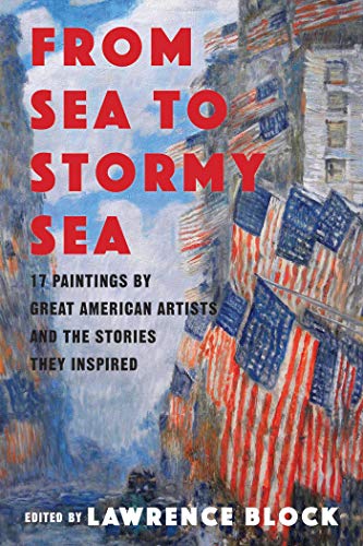 From Sea to Stormy Sea: 17 Stories Inspired by Great American Paintings From Sea to Stormy Sea: 17 Stories Inspired by Great American Paintings