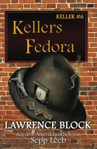 Kellers Fedora: Keller #6 Kellers Fedora: Keller #6