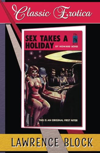 Sex Takes a Holiday: Collection of Classic Erotica - Book 38 Sex Takes a Holiday: Collection of Classic Erotica - Book 38 von Independently published