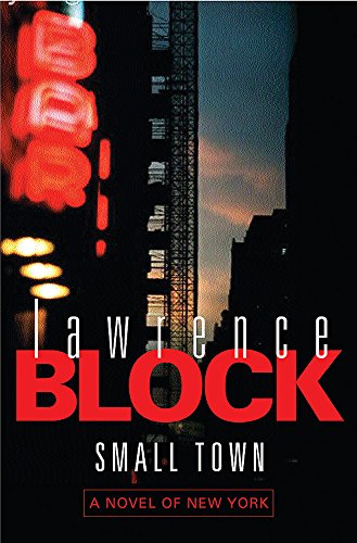Small Town: A Novel of New York Small Town: A Novel of New York