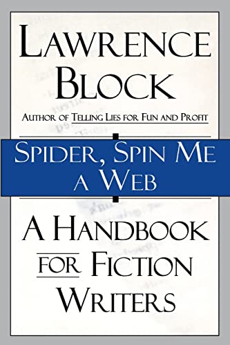 Spider, Spin Me A Web: A Handbook for Fiction Writers von William Morrow