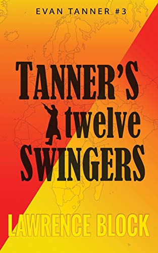 Tanner's Twelve Swingers (Evan Tanner, Band 3) von Independently published