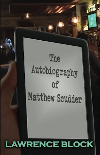 The Autobiography of Matthew Scudder von Independently published