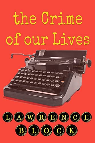 The Crime of Our Lives The Crime of Our Lives von CREATESPACE