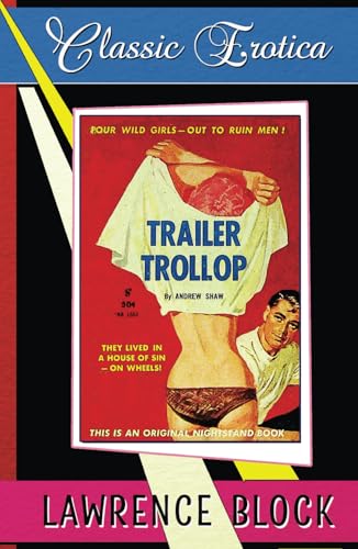 Trailer Trollop: Collection of Classic Erotica #32 Trailer Trollop: Collection of Classic Erotica #32 von Independently published