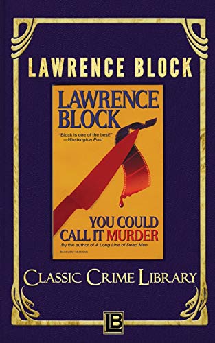 You Could Call It Murder (Classic Crime Library, Band 12)
