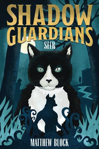 Shadow Guardians: Seer (Adventures of the Shadow Guardians, Band 1) von Eclectic Esquire Media, LLC