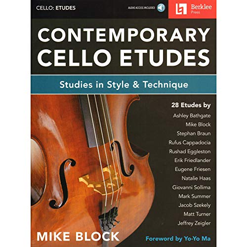 Contemporary Cello Etudes: Studies in Style & Technique: Studies in Style & Technique, Includes Downloadable Audio; Cello: Etudes Contemporary Cello Etudes: Studies in Style & Technique: Studies in Style & Technique, Includes Downloadable Audio; Cello: Etudes