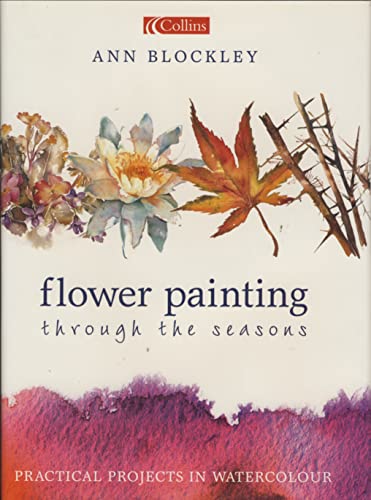 Flower Painting through the Seasons: Trade Paperback