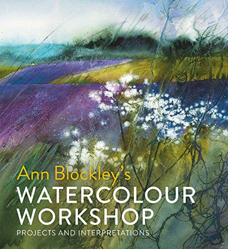 Watercolour Workshop: projects and interpretations von Batsford