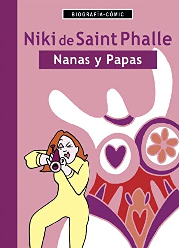 Niki de Saint Phalle. Nanas y papas. von SdÃ²edicions