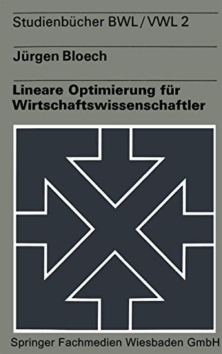 Lineare Optimierung fur Wirtschaftswissenschaftler (German Edition) von VS Verlag für Sozialwissenschaften