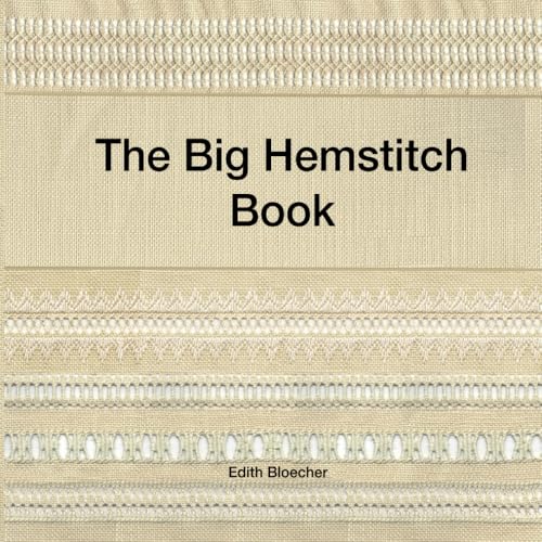 The Big Hemstitch Book The Big Hemstitch Book von Independently published