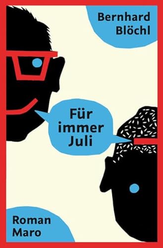 Für immer Juli: Roman