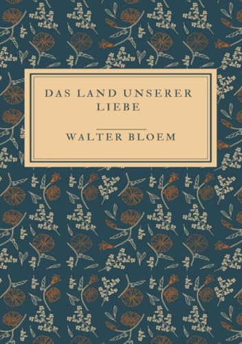 Das Land unserer Liebe: DE von epubli