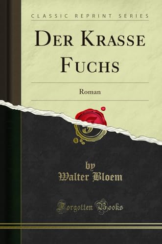 Der Krasse Fuchs: Roman (Classic Reprint)