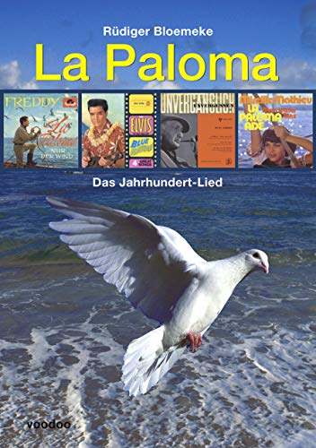 La Paloma: Das Jahrhundert-Lied