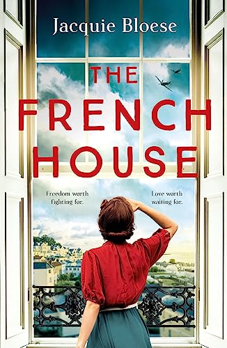 The French House: The captivating and heartbreaking wartime love story and Richard & Judy Book Club pick von Hodder And Stoughton Ltd.