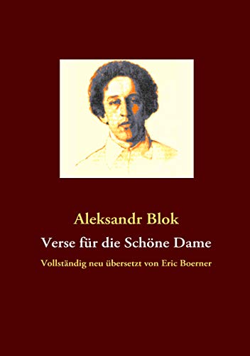 Verse für die Schöne Dame: Vollständig neu übersetzt von Eric Boerner