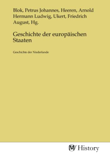 Geschichte der europäischen Staaten: Geschichte der Niederlande: Geschichte der Niederlande.DE