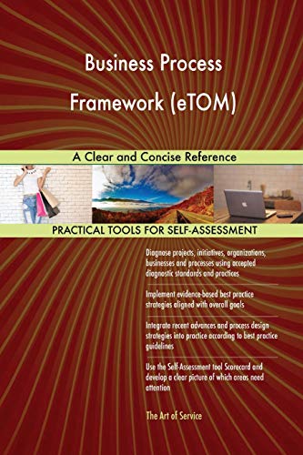 Business Process Framework (eTOM) A Clear and Concise Reference von 5starcooks