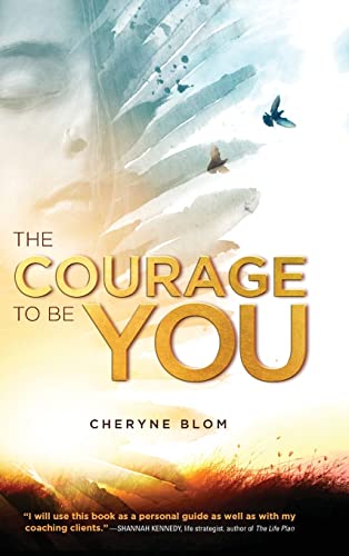 The Courage to Be You von Koehler Books
