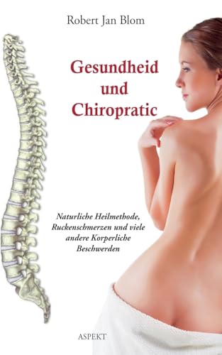 Gesundheit und Chiropraktik von Uitgeverij Aspekt Aspekt