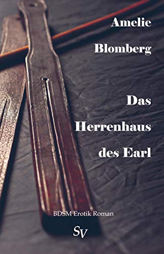 Das Herrenhaus des Earl von Schweitzerhaus Verlag