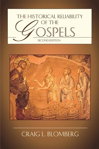 The Historical Reliability of the Gospels von Inter-Varsity Press