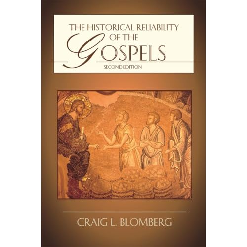 The Historical Reliability of the Gospels von KVISTER