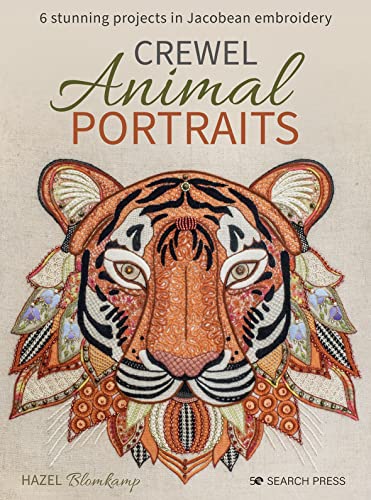 Crewel Animal Portraits: 6 Stunning Projects in Jacobean Embroidery von Search Press