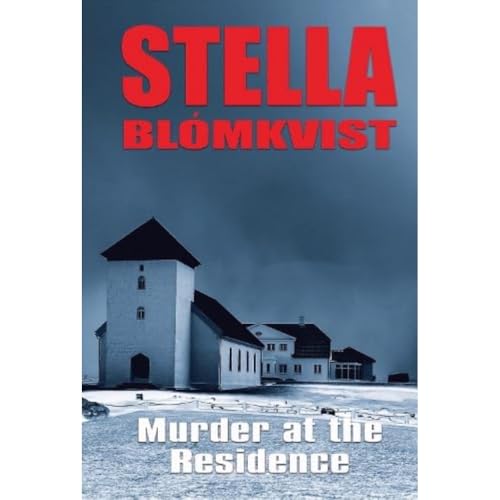 Murder at the Residence (Stella Blomkvist, Band 1)