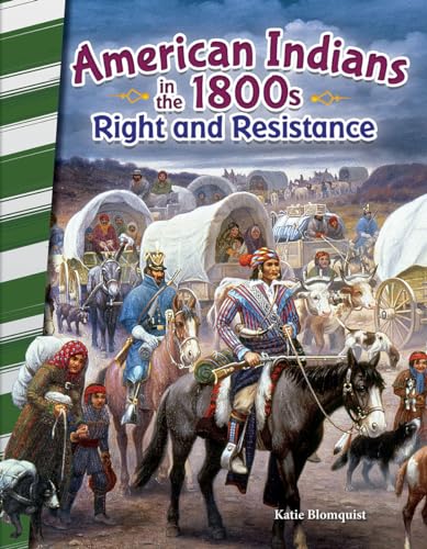 American Indians in the 1800s: Right and Resistance (Primary Source Readers)