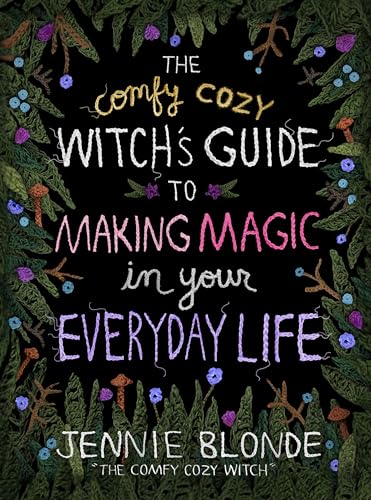 The Comfy Cozy Witch’s Guide to Making Magic in Your Everyday Life von HarperOne