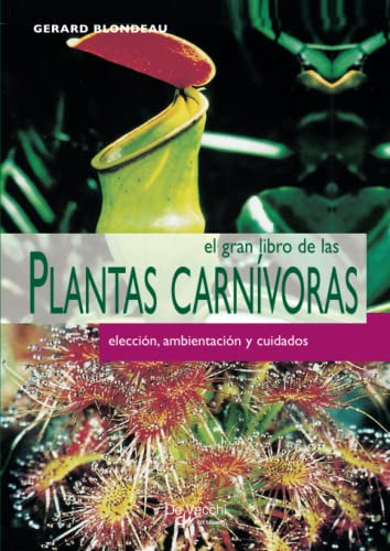 El gran libro de las plantas carnívoras von De Vecchi Ediciones
