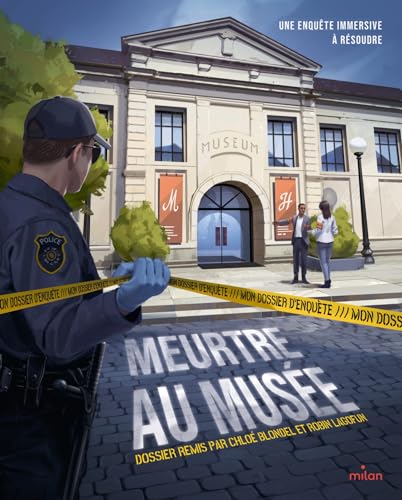 Mon dossier d'enquête - Meurtre au musée von MILAN