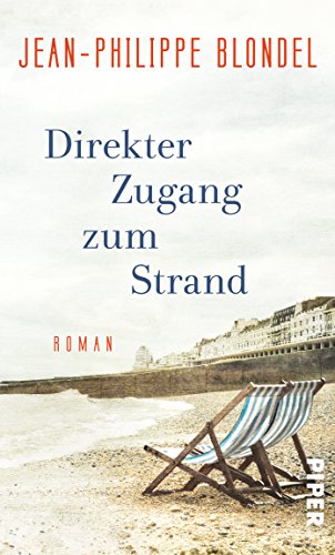 Direkter Zugang zum Strand: Roman Direkter Zugang zum Strand: Roman