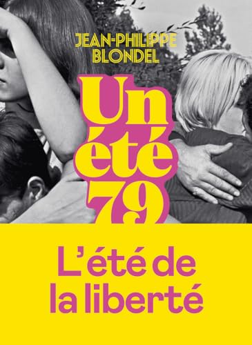 Un été 79 Un été 79 von ICONOCLASTE