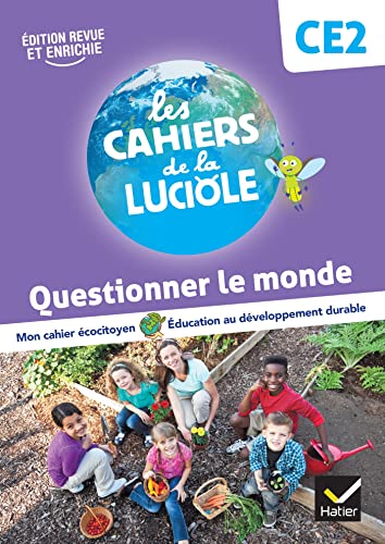 Les Cahiers de la Luciole CE2 - Ed. 2023 - Questionner le monde